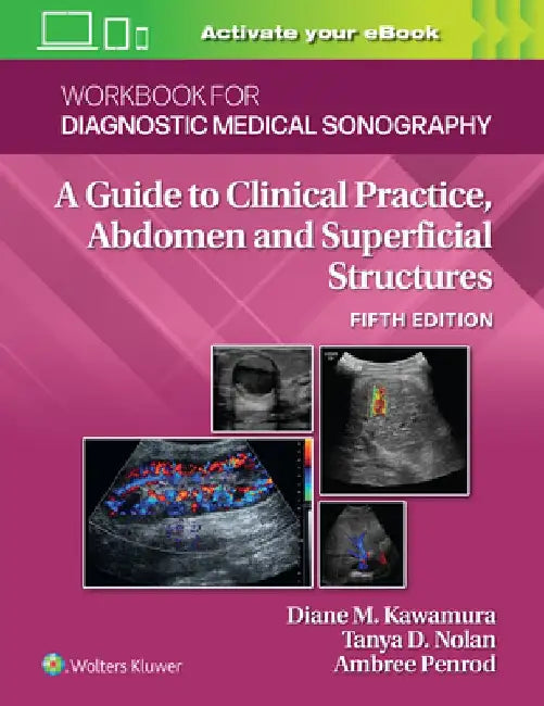 Workbook for Diganostic Medical Sonography: Abdominal and Superficial Structures by Diane Kawamura