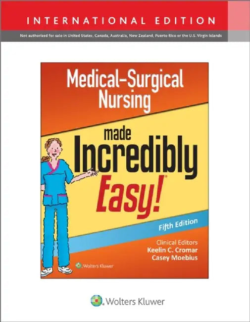 Medical-Surgical Nursing Made Incredibly Easy by Lippincott Williams & Wilkins