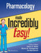 Pharmacology Made Incredibly Easy by Lippincott Williams &. Wilkins
