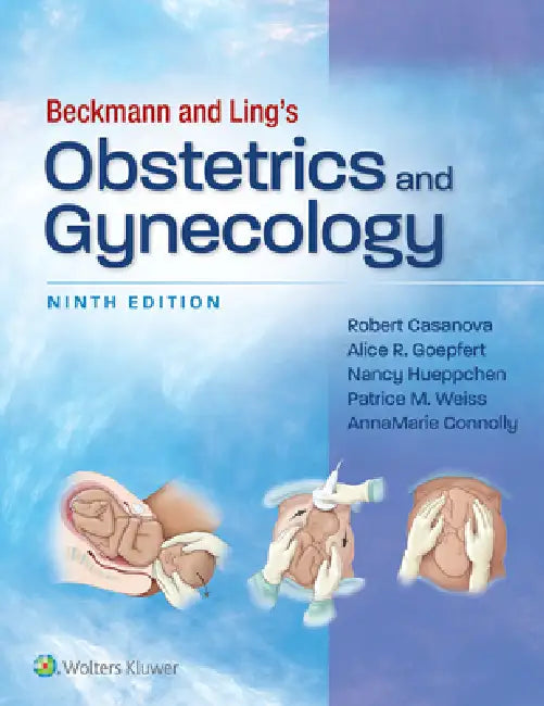 Beckmann and Ling's Obstetrics and Gynecology by Robert Casanova, Alice Goepfert, Nancy A. Hueppchen