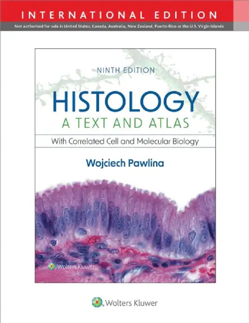Histology: A Text and Atlas by Dr. Wojciech, MD, FAAA Pawlina
