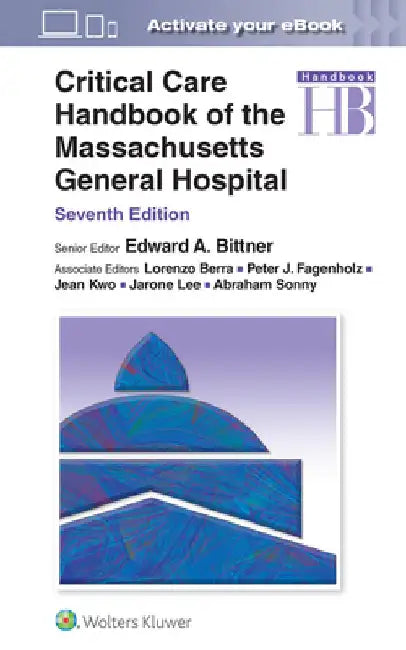 Critical Care Handbook of the Massachusetts General Hospital by Edward A. Bittner