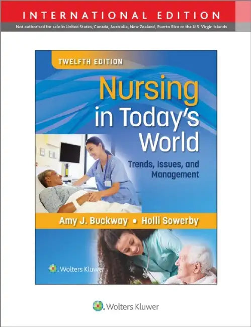 Nursing in Today's World by Dr. Amy Stegen Buckway