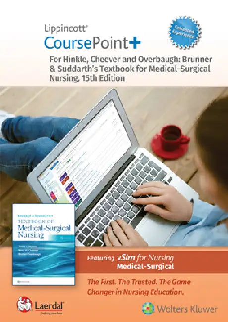 Lippincott Coursepoint+ Enhanced for Brunner & Suddarth's Textbook of Medical-Surgical Nursing by Janice L. Hinkle, Kerry H. Cheever, Kristen Overbaugh