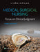 Medical-Surgical Nursing: Focus on Clinical Judgment by Linda F. Honan