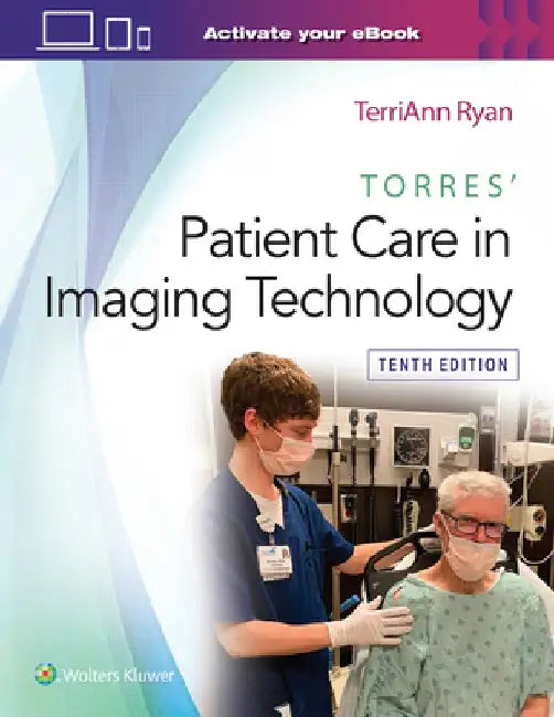 Torres' Patient Care in Imaging Technology by Terriann Ryan