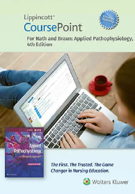 Lippincott Coursepoint Enhanced for Nath's Applied Pathophysiology by Judi L. Nath