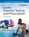 Acsm's Exercise Testing and Prescription by Acsm