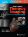 Webb & Higgins Thoracic Imaging: Print + eBook with Multimedia by Travis Henry