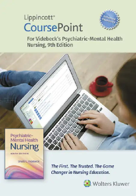 Lippincott Coursepoint Enhanced for Videbeck's Psychiatric-Mental Health Nursing by Sheila L. Videbeck