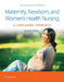 Maternity, Newborn, and Women's Health Nursing 2e: A Case-Based Approach by Amy O'Meara