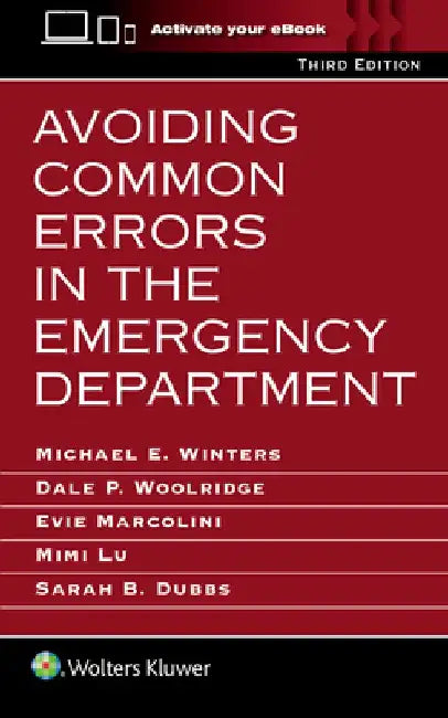 Avoiding Common Errors in the Emergency Department by Michael E. Winters
