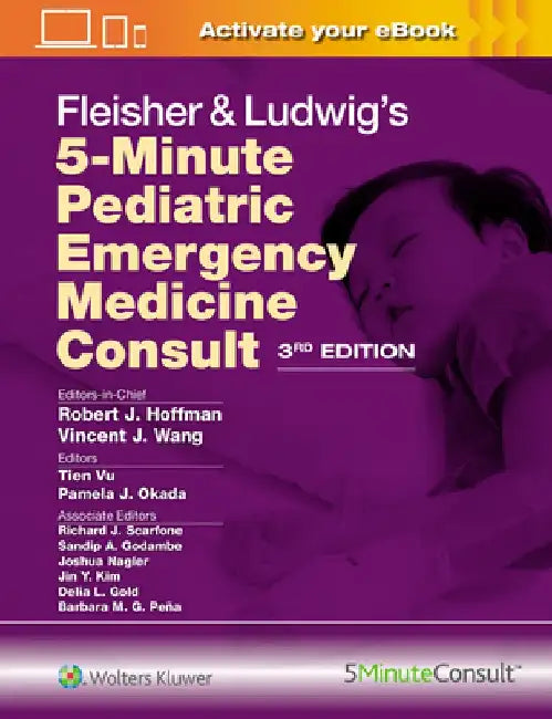 Fleisher & Ludwig's 5-Minute Pediatric Emergency Medicine Consult by Robert James Hoffman