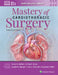 Mastery of Cardiothoracic Surgery: Print + eBook with Multimedia by Larry R. Kaiser