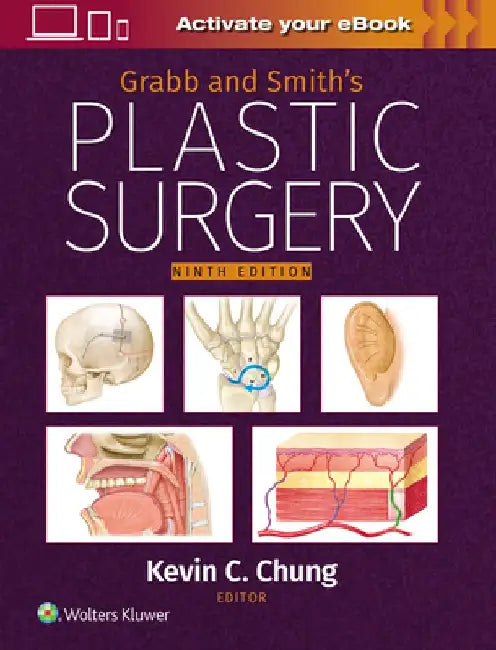 Grabb and Smith's Plastic Surgery: Print + eBook with Multimedia by Kevin C. Chung