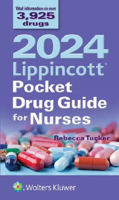 2024 Lippincott Pocket Drug Guide for Nurses by Rebecca Tucker