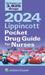 2024 Lippincott Pocket Drug Guide for Nurses by Rebecca Tucker