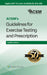 Acsm's Guidelines for Exercise Testing and Prescription by Acsm