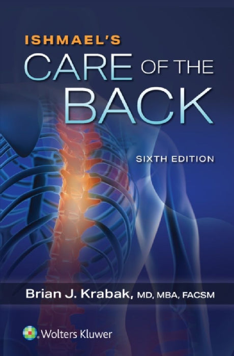 Ishmael's Care of the Back by Brian J., MD, MBA Krabak