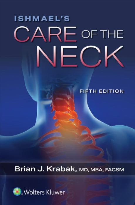 Ishmael's Care of the Neck by Brian J., MD, MBA Krabak