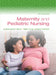 Maternity and Pediatric Nursing by Susan Ricci, Terri Kyle, Susan Carman