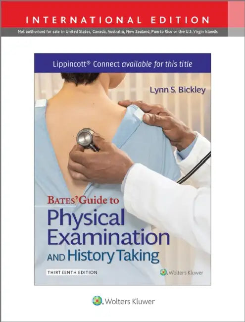 Bates Guide To Physical Examination And History Taking 13e Without Videos Lippincott Connect International Edition Print Book And Digital Access Card Package by Lynn S. Bickley
