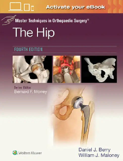 Master Techniques in Orthopaedic Surgery: The Hip: Print + eBook with Multimedia by Daniel John Berry