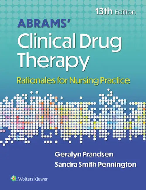 Abrams' Clinical Drug Therapy: Rationales for Nursing Practice by Geralyn Frandsen, Sandra Pennington