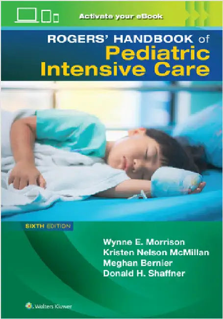 Rogers' Manual of Pediatric Intensive Care by Wynne Morrison