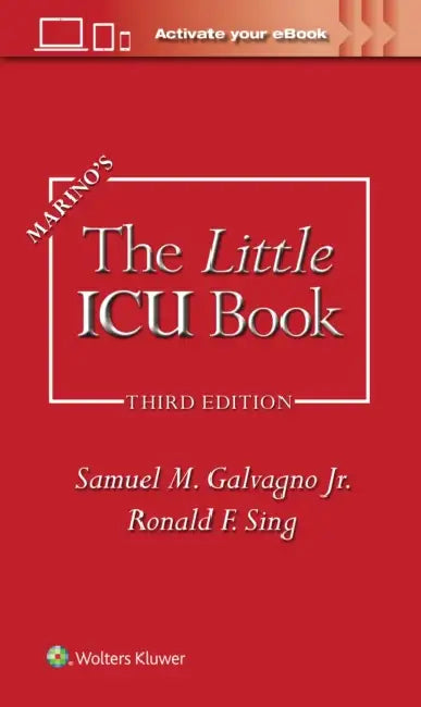 Marino's the Little ICU Book by Samuel M. Galvagno, Paul L. Marino, Ronald Fong Sing