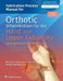 Fabrication Process Manual for Orthotic Intervention for the Hand and Upper Extremity: Splinting Principles and Process by Marylynn A./ Austin, Noelle M. Jacobs