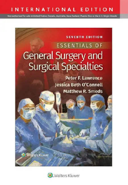 Essentials of General Surgery and Surgical Specialties by Dr. Peter F, M.D. Lawrence