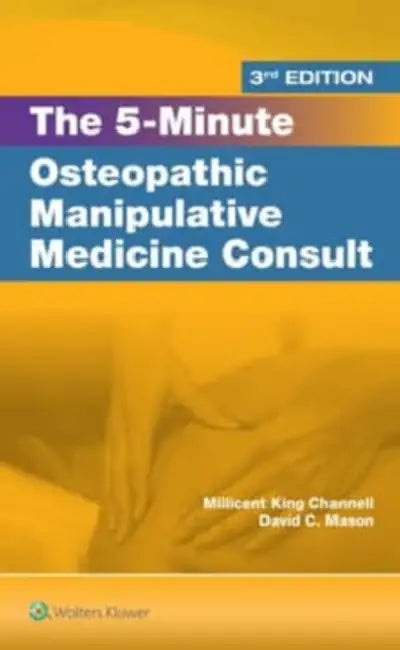 5 Minute Osteopathic Manipulative Medicine Consult by Millicent King Channell, David C. Mason