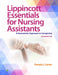 Lippincott Essentials for Nursing Assistants: A Humanistic Approach to Caregiving by Pamela J. Carter, Jennifer Harrington