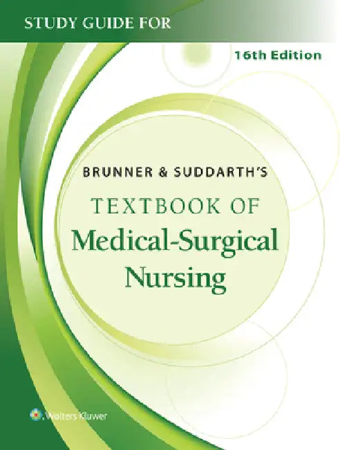 Study Guide for Brunner & Suddarth's Textbook of Medical-Surgical Nursing by Janice L. Hinkle