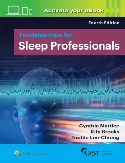 Fundamentals for Sleep Professionals by Cynthia Mattice, Rita Brooks, Teofilo Lee-Chiong