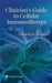 Clinician's Guide to Cellular Immunotherapy by Utkarsh Acharya