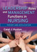 Leadership Roles and Management Functions in Nursing: Theory and Application by Carol Huston
