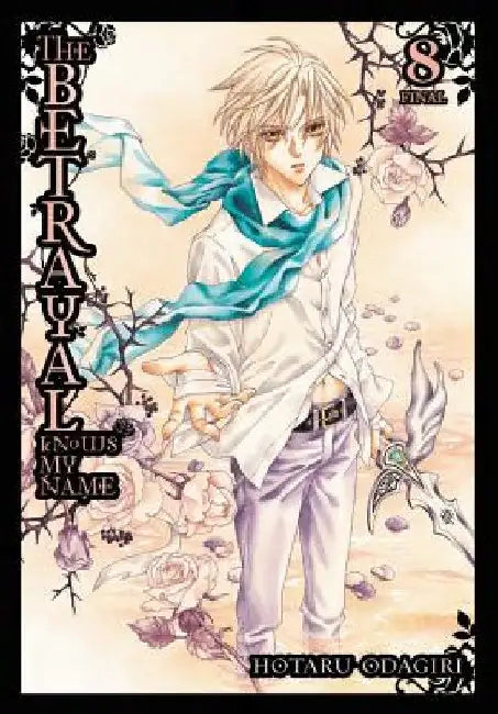 The Betrayal Knows My Name, Vol. 8 by Hotaru Odagiri