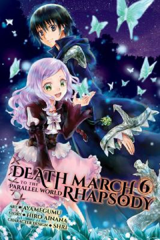 Death March to the Parallel World Rhapsody, Vol. 6 (Manga) by Hiro Ainana, Ayamegumu, Jenny McKeon McKeon