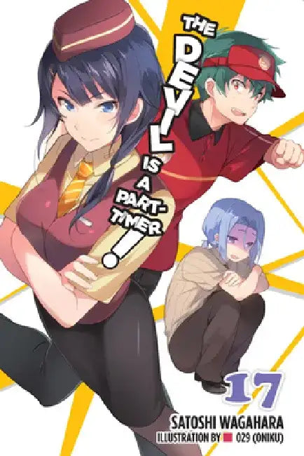 The Devil Is a Part-Timer!, Vol. 17 (Light Novel) by Satoshi Wagahara