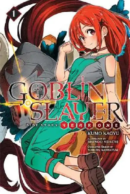 Goblin Slayer Side Story: Year One, Vol. 1 (Light Novel): Volume 1 by Kumo Kagyu