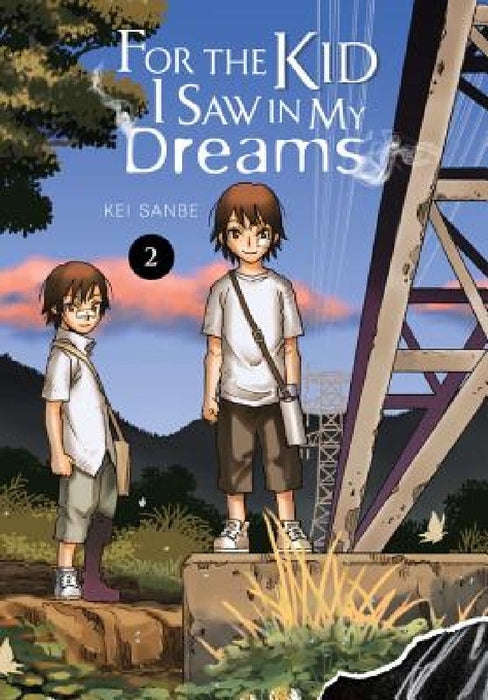 For the Kid I Saw in My Dreams, Vol. 2: Volume 2 by Kei Sanbe