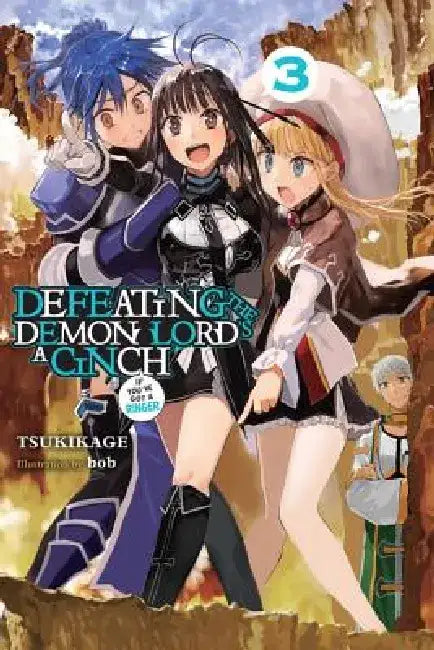 Defeating the Demon Lord's a Cinch (If You've Got a Ringer), Vol. 3: Volume 3 by Tsukikage