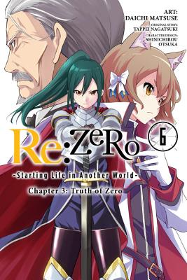 RE: Zero -Starting Life in Another World-, Chapter 3: Truth of Zero, Vol. 6 (Manga) by Tappei Nagatsuki