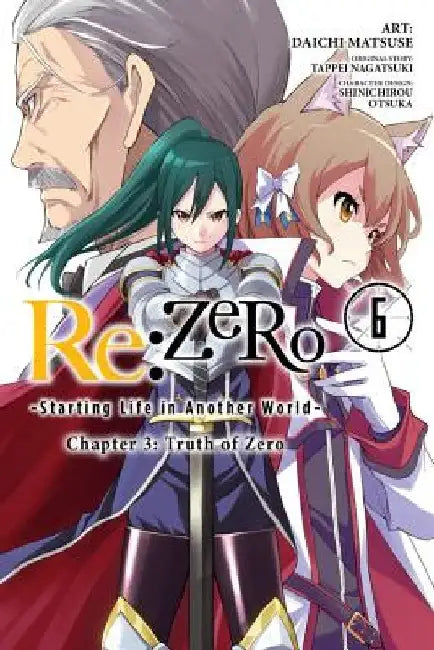 RE: Zero -Starting Life in Another World-, Chapter 3: Truth of Zero, Vol. 6 (Manga) by Tappei Nagatsuki