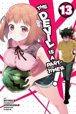 The Devil Is a Part-Timer!, Vol. 13 (Manga) by Satoshi Wagahara