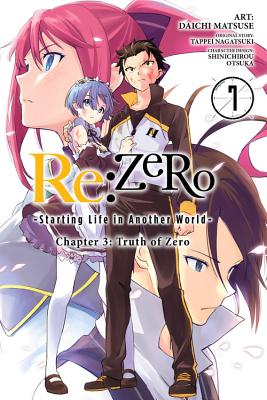 RE: Zero -Starting Life in Another World-, Chapter 3: Truth of Zero, Vol. 7 (Manga) by Tappei Nagatsuki