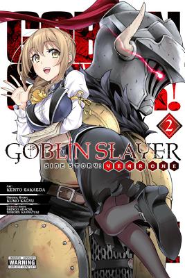 Goblin Slayer Side Story: Year One, Vol. 2 (Manga) by Kumo Kagyu