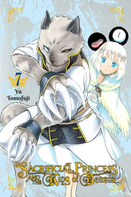 Sacrificial Princess and the King of Beasts, Vol. 7 by Yu Tomofuji